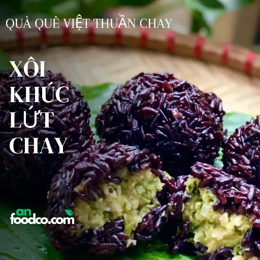 Xôi khúc chay tam vị